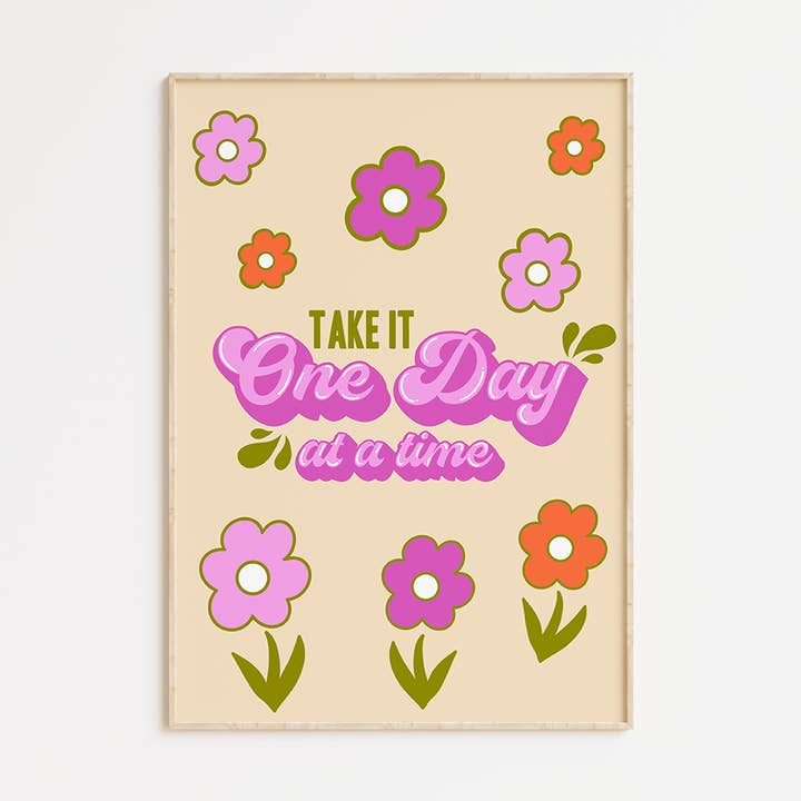 One Day At A Time print for wholesale by Howrad Studios
