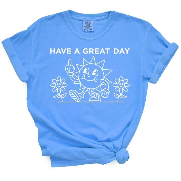 Have A Great Day TShirt for wholesale by tcbco