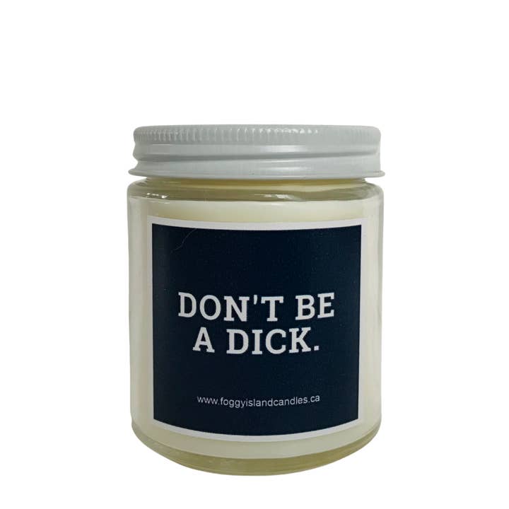 Don't be a Dick for wholesale by Foggy Island Candle Co.