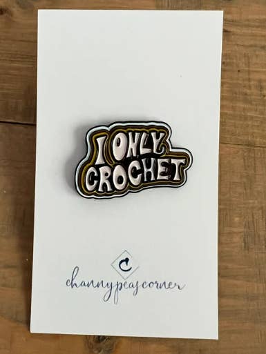 I Only Crochet Enamel Pin for wholesale by Channypeascorner
