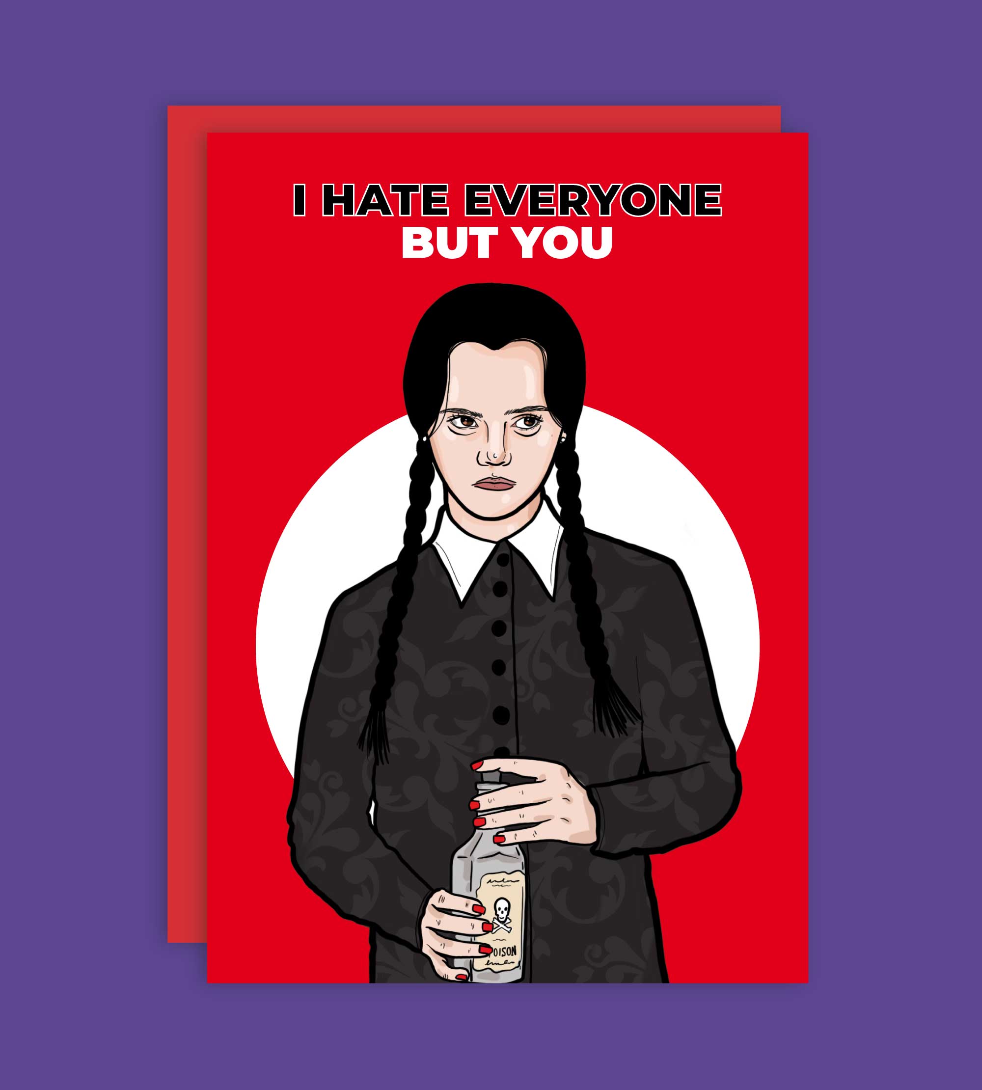 Studio Soph (We Pay Your Import Fees - We Ship DDP) - Wholesale Valentine's Day Card - I Hate Everyone But You Wednesday Addams Halloween Card1
