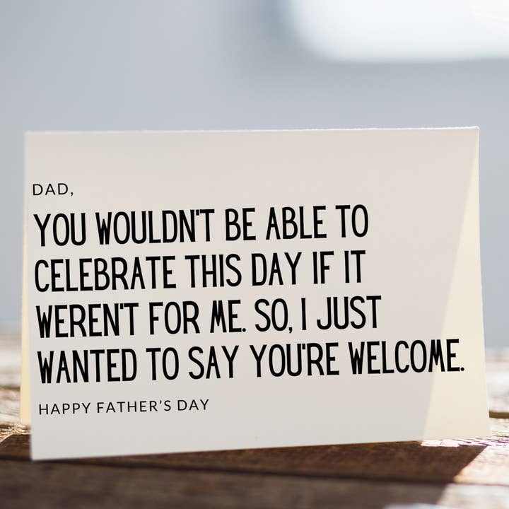 Carte de vœux amusante pour la fête des pères, you're welcome pour la vente par MJ Alleyway
