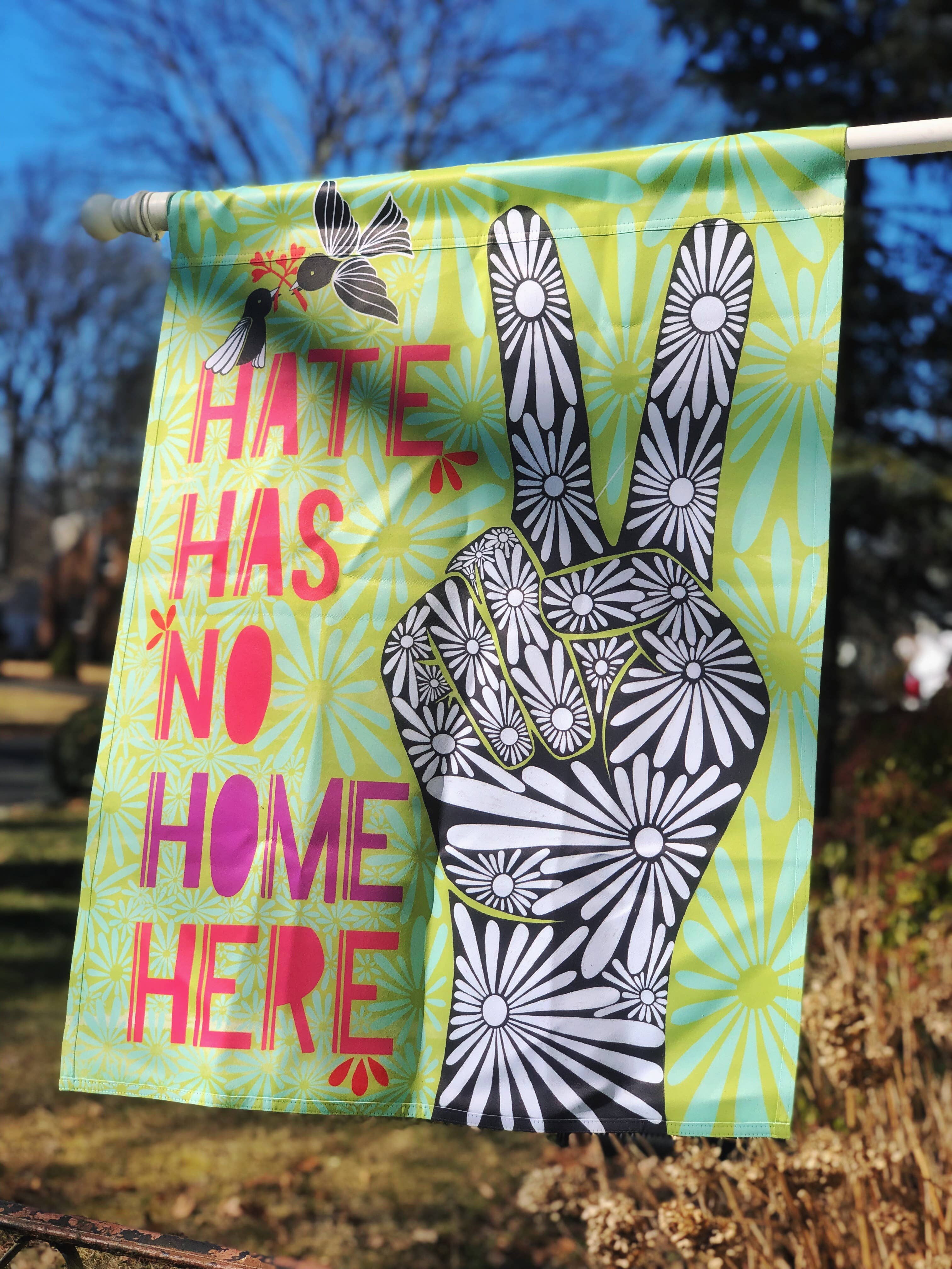 Declaration HOME - Wholesale Flag - Hate Has No Home Here Garden and House Flag - Double Sided2