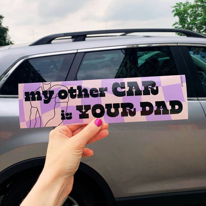 Adhesivo para parachoques de My Other Car is Your Dad para venta al por mayor de GetBullish