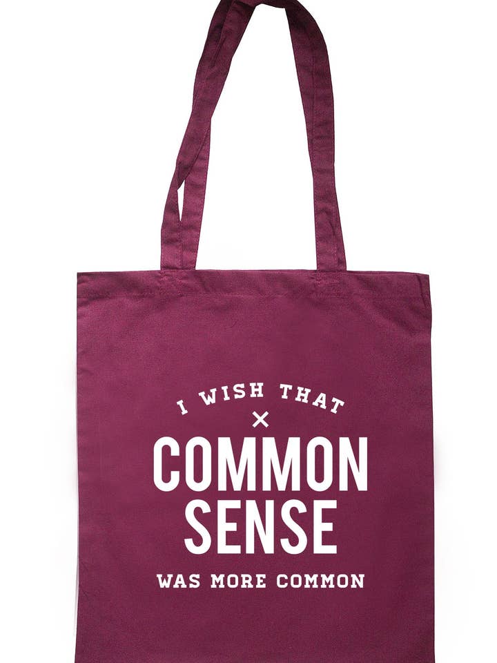 Jeg ville ønske, at sund fornuft var mere almindelig Tote Bag TB0369 for engroshandel hos Illustrated Identity