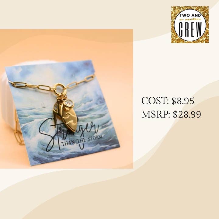 Two and Crew - Faith Based Jewelry & Gifts - Wholesale Pendant/Charm Necklace - Stronger than the storm charm necklace Faith Jewelry, Hope4