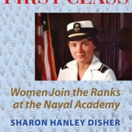 Books by splitShops - Wholesale History & Geography - First Class: Women Join the Ranks at the Naval Academy - Paperback
