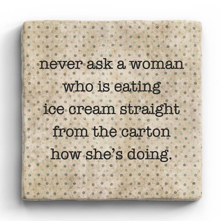 Never Ask a Woman - Marble Coaster for wholesale by Paisley & Parsley