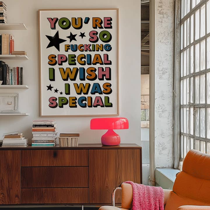 Twisted Rebel Designs - Wholesale Art Print - You're So Fucking Special Art Print1