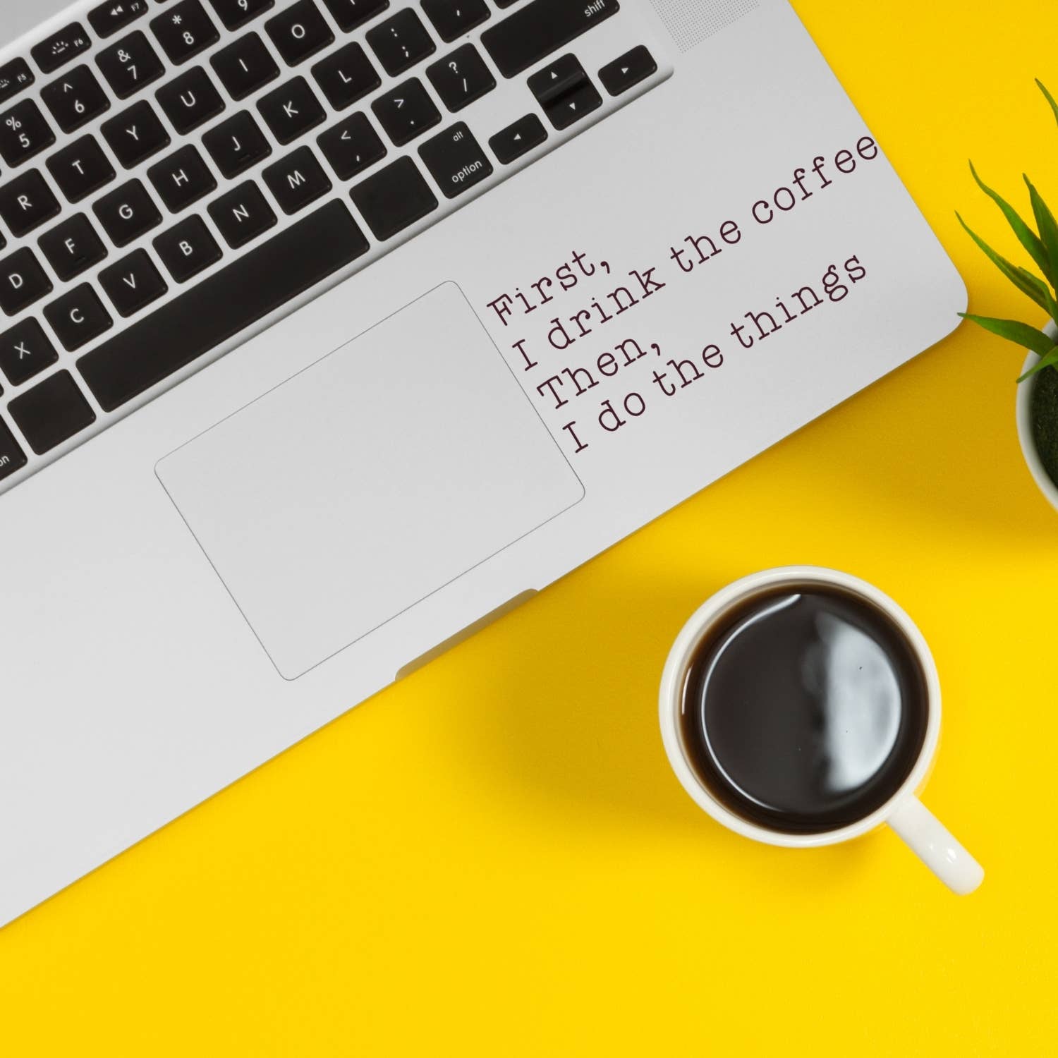 Stickerlishious - Wholesale Sticker - FIRST I DRINK THE COFFEE DECAL1