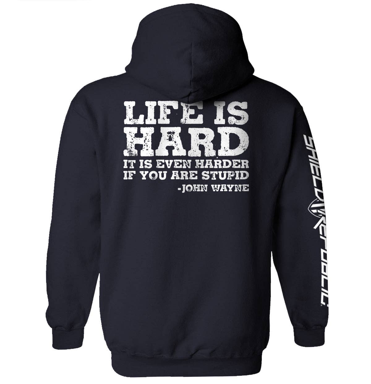 Shield Republic - Wholesale Screen Printed T-Shirt - Men's - Life Is Even Harder When You Are Stupid1