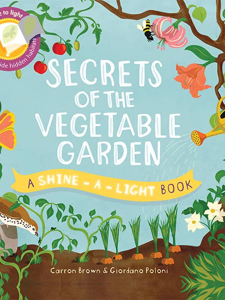 Shine-A-Light: Secrets of the Vegetable Garden for wholesale by EDC Publishing