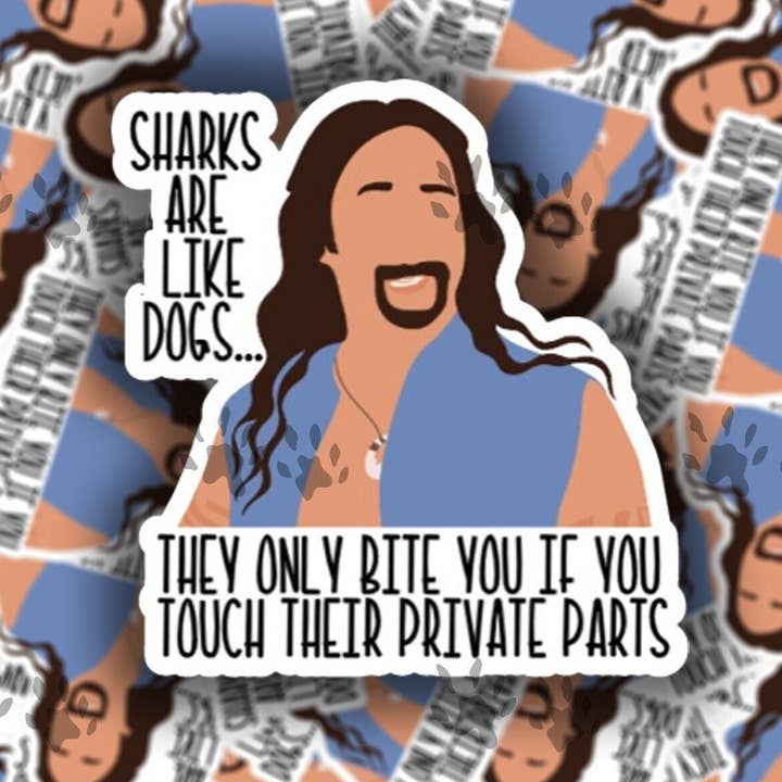 50 First Dates, Dog Owner, Sharks, Funny Vinyl Decal Sticker for wholesale by The Red Otter
