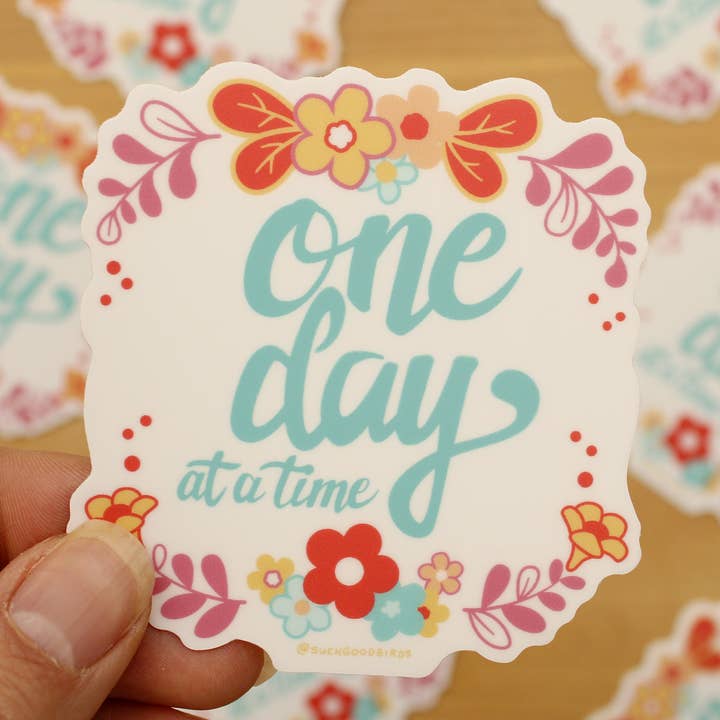 Floral One Day at a Time - 3" Waterproof Vinyl Stickers for wholesale by Such Good Birds