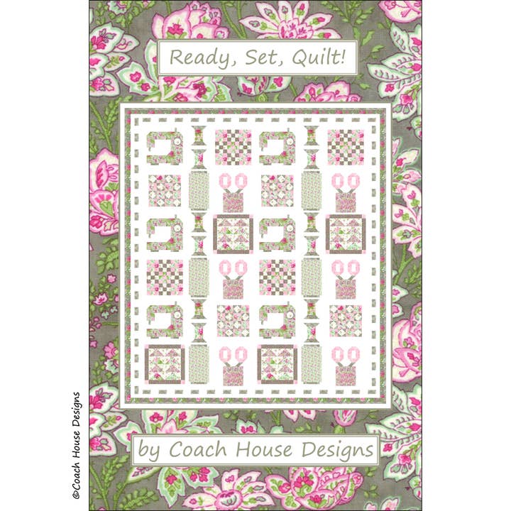 Coach House Designs - Wholesale Quilt - Ready, Set, Quilt! Quilt Pattern