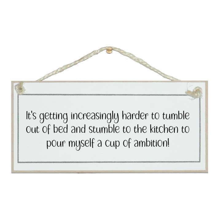 Het wordt steeds moeilijker om uit bed te tuimelen... Algemeen teken voor wholesale door Crafty Clara