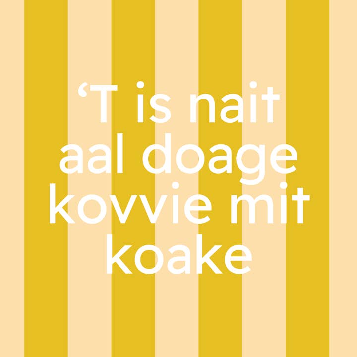 Azulejo Forex 10x10cm - Texto de Groninga 'T is nait aal.... por atacado de Lourens Exclusive