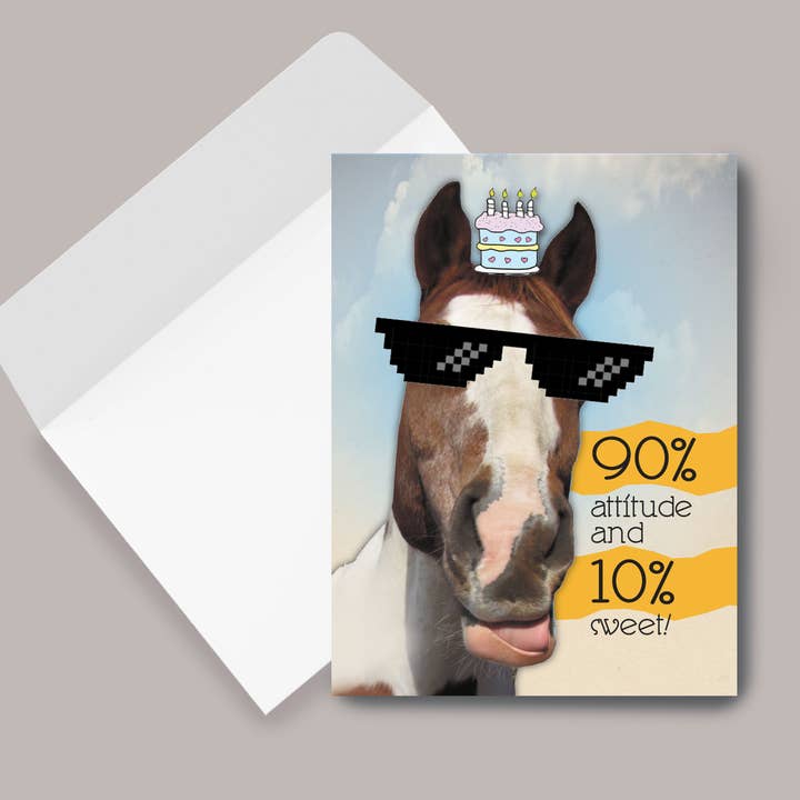 Horse Greeting Birthday Card / 90% Attitude & 10% Sweet for wholesale by Horse Hollow Press