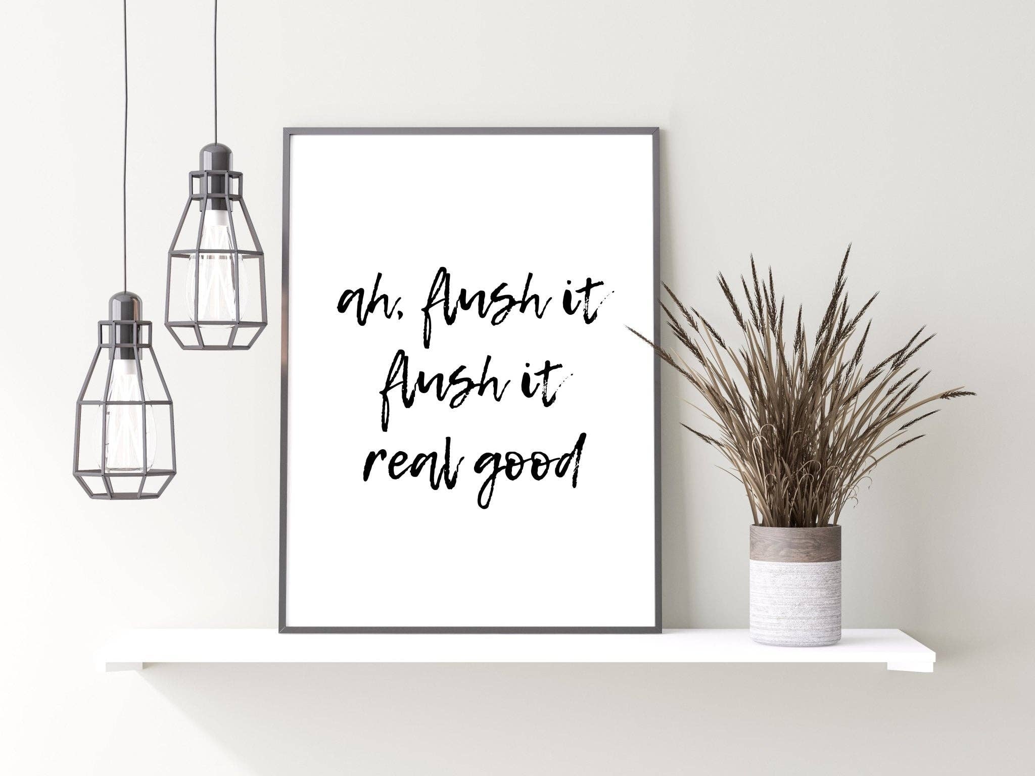 Moonshine Prints – wholesale Bathroom sign – Ah Flush It Toilet Print4