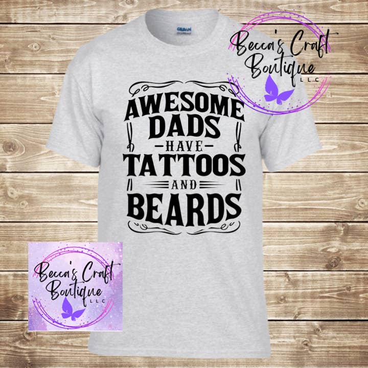Awesome dads have tattoos t-shirt for wholesale by Becca's Craft Boutique