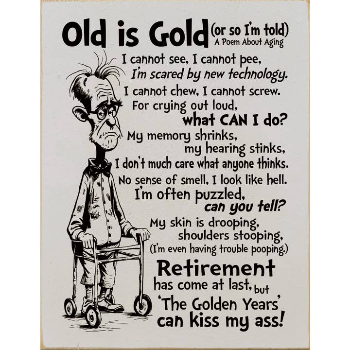SAWDUST CITY – wholesale Väggskylt – Gammalt är guld - Rolig dikt om åldrande vertikalt träskylt4