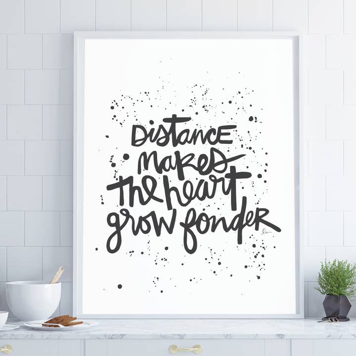 Distance makes the heart grow fonder - Art Print for wholesale by Sacred Space Sisters