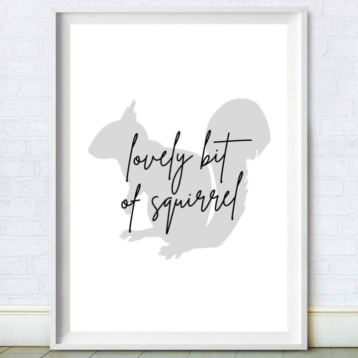 Lovely Bit of Squirrel Print - Friday Night Dinner for wholesale by Moonshine Prints