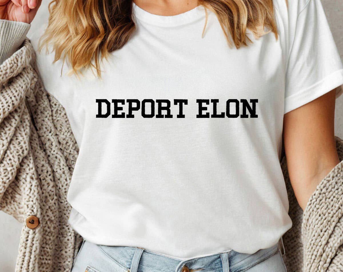 House Of Rodan - Wholesale T-Shirt (Graphic) - Women's - Deport Elon - Anti Musk Liberal T-Shirt1