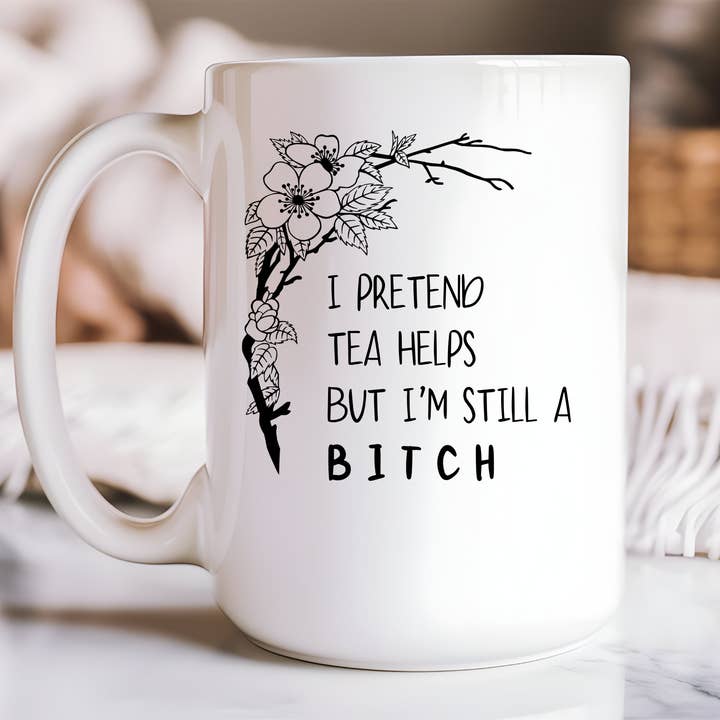 Jeg lader som om te hjælper, men jeg er stadig en .. | 15oz keramisk krus for engroshandel hos Rustic Avenue