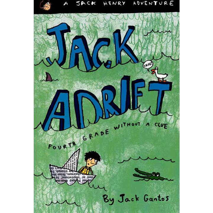 Macmillan Publishers - Wholesale Early Reader Book (6-8) - Jack Adrift: Fourth Grade Without A: A Jack Henry Adventure