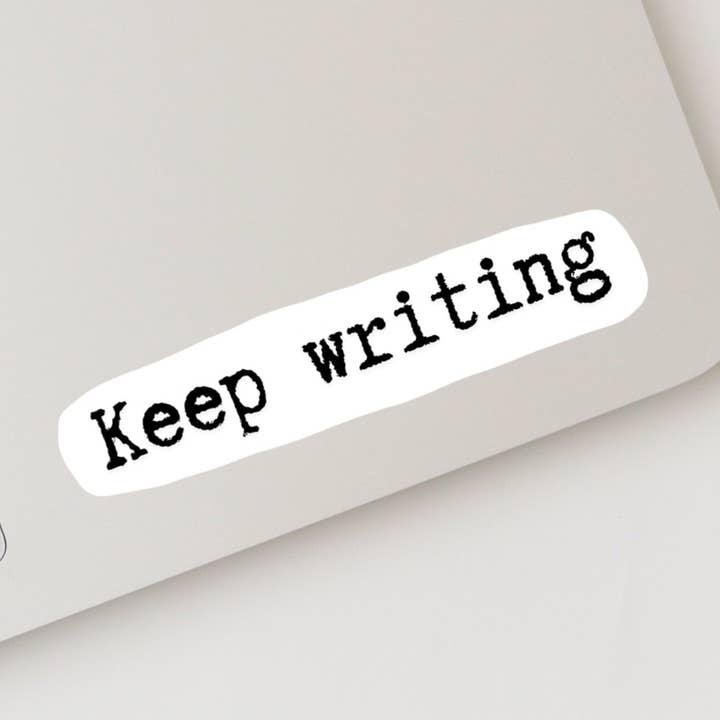 Keep Writing Sticker | Writer Gifts | Writing Motivation for wholesale by The Colorful Place