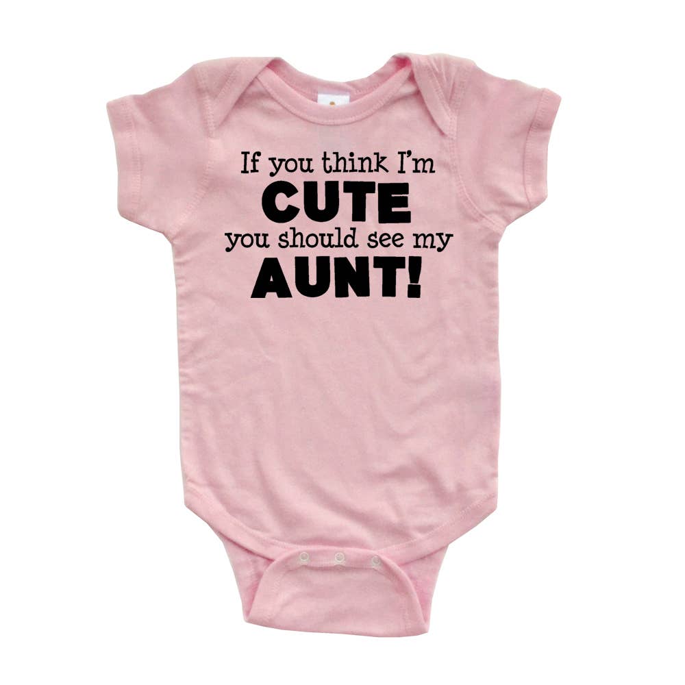 Apericots - Wholesale Bodysuit (Non-Footed) - Baby - You Think I'm Cute You Should See My Aunt Bodysuit11