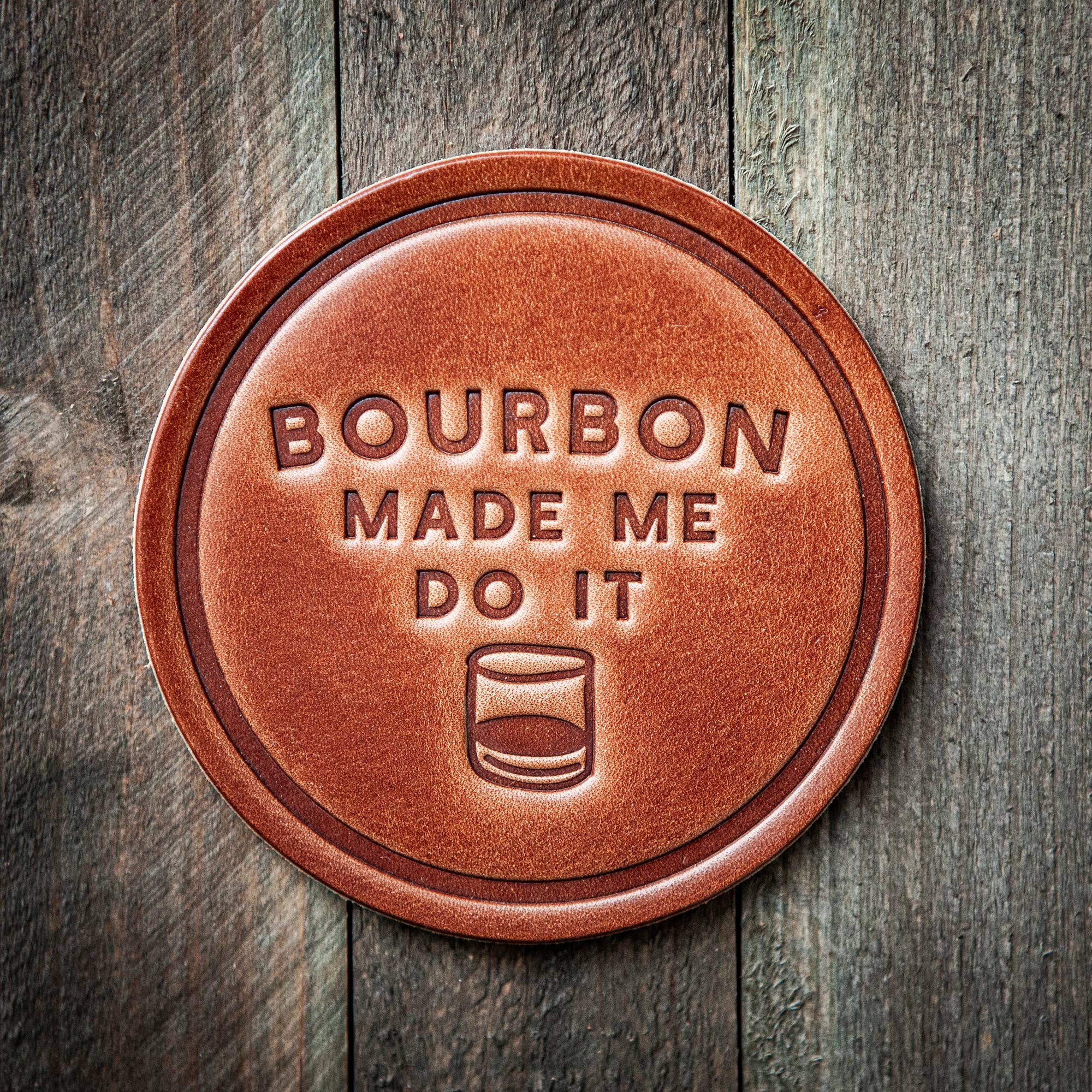 Sugarhouse Leather - Wholesale Coasters - Bourbon Made Me Do It Leather Coaster