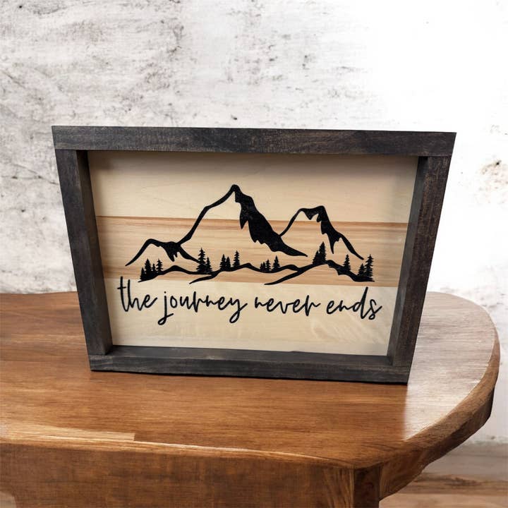 The Journey Never Ends – Inspirational Mountain Wood Sign for wholesale by Faithful Creations Studios