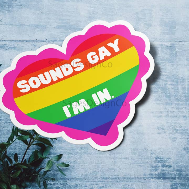 Sticker Bull - Wholesale Sticker - Sounds Gay, I'm In Sticker, Funny Sticker, Meme Sticker, Waterproof Vinyl Sticker, Pride Sticker, LGBQT+ Sticker for Laptop, Hyrdoflask1