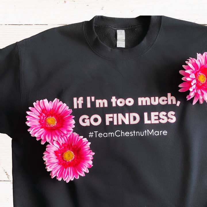 Si je suis trop, va chercher moins - Noir avec rose et blanc pour la vente par Laced Reins Equestrian