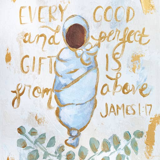 Mackenzie Kissell Art - Wholesale Art print - 'Every Good and Perfect Gift' in Acrylic Gold Frame 4x6
