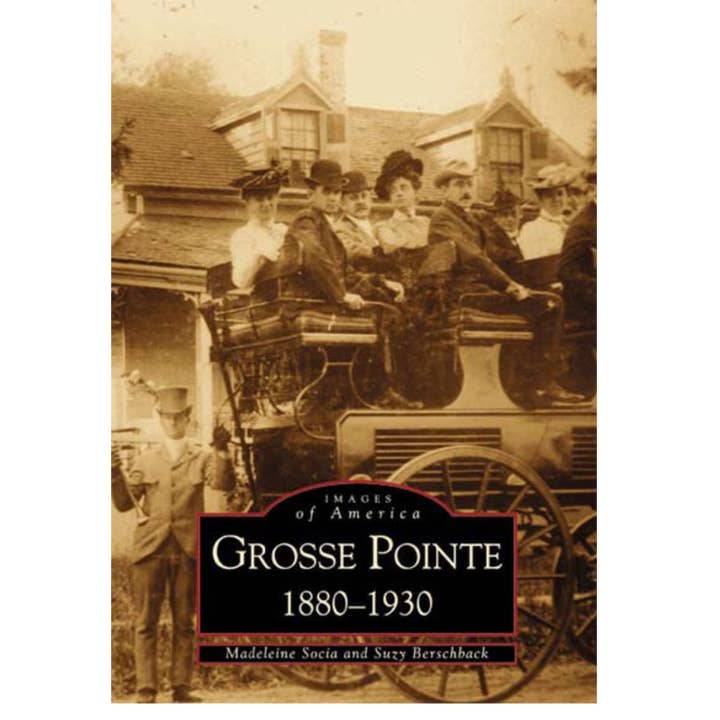 Arcadia Publishing - Wholesale History & Geography - Grosse Pointe: 1880-1930 (MI)