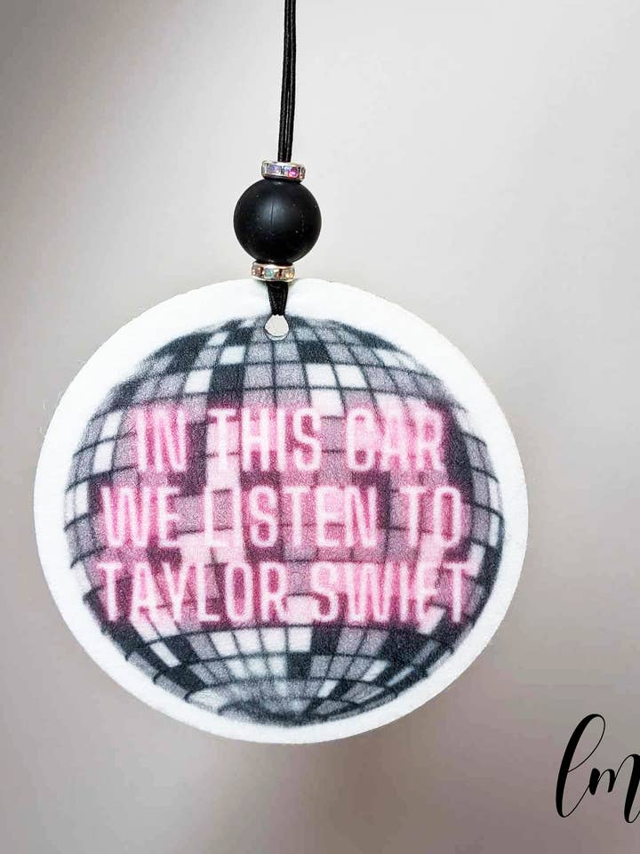 In This Car We Listen To Taylor Swift | Swiftie Air Freshie for wholesale by Layla May Co