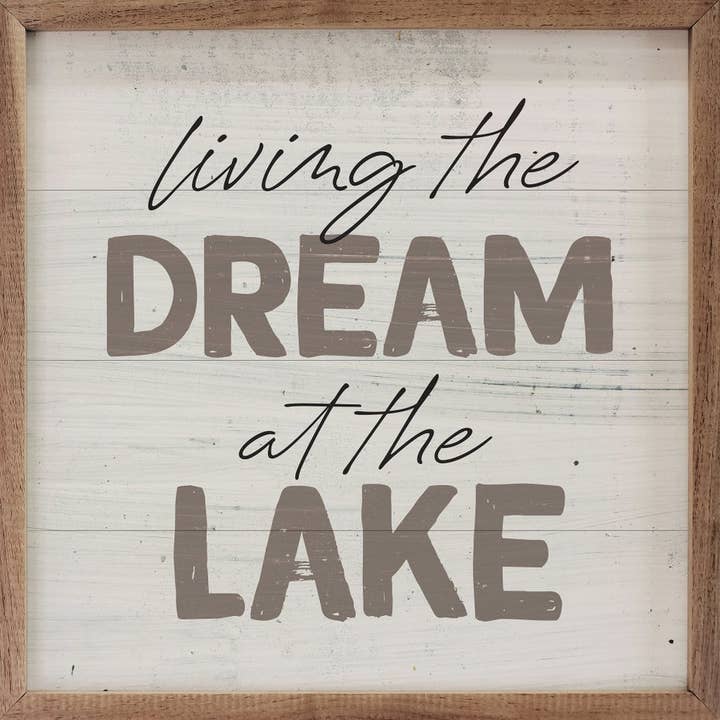 Living The Dream At The Lake Whitewash for wholesale by Kendrick Home