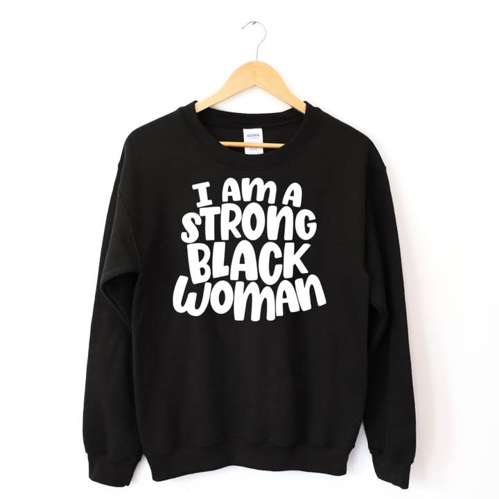 Ich bin ein starkes schwarzes Frauen-Sweatshirt für den Großhandel von A Perfect Shirt