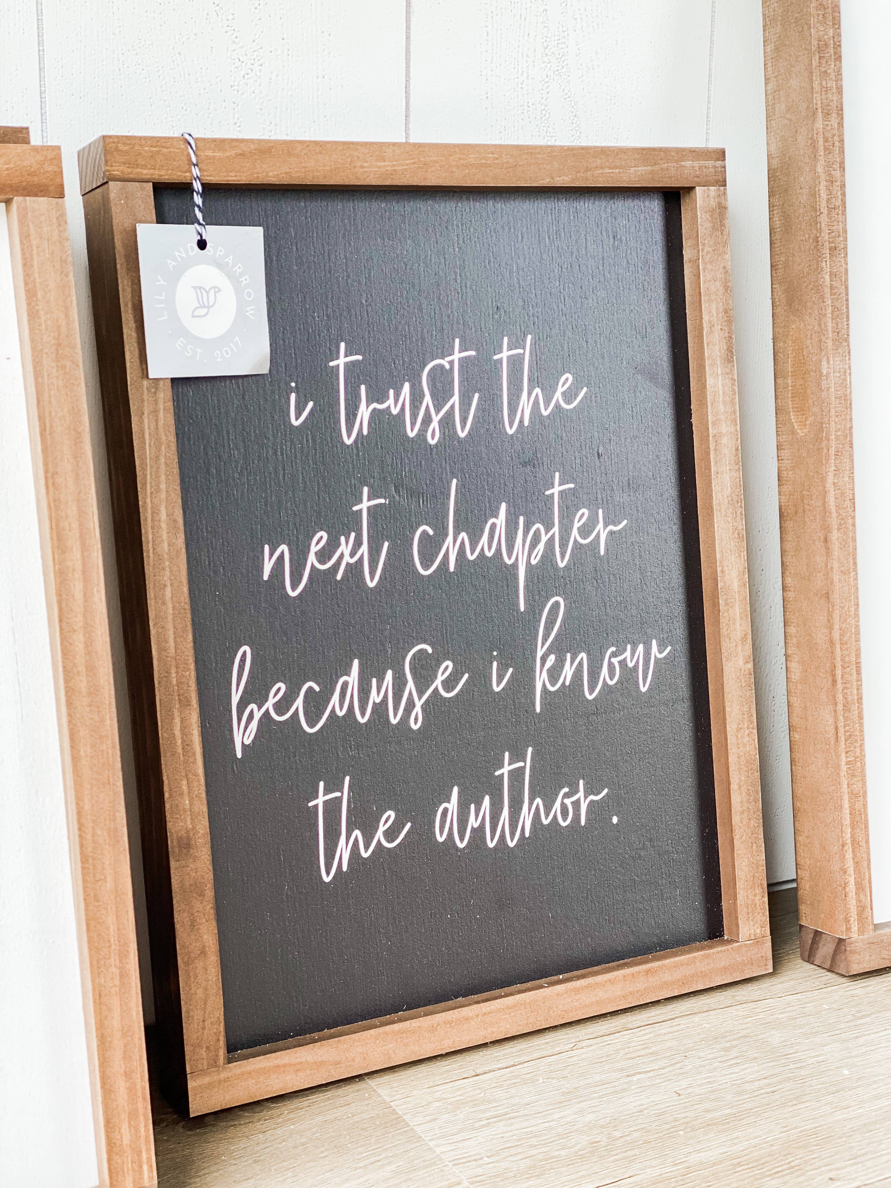 Lily and Sparrow - Wholesale Sign - I Trust the Next Chapter | Christian Home Decor1