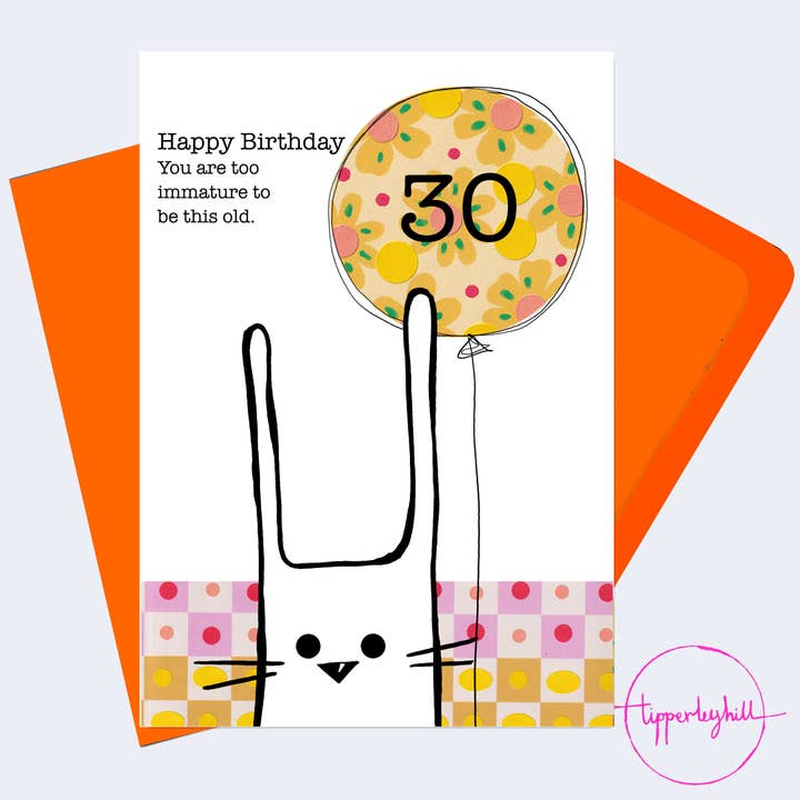 Card, COBD30, Cute bunny ‘Happy Birthday You are too immature to be this old’ 30th Birthday for wholesale by Tipperleyhill