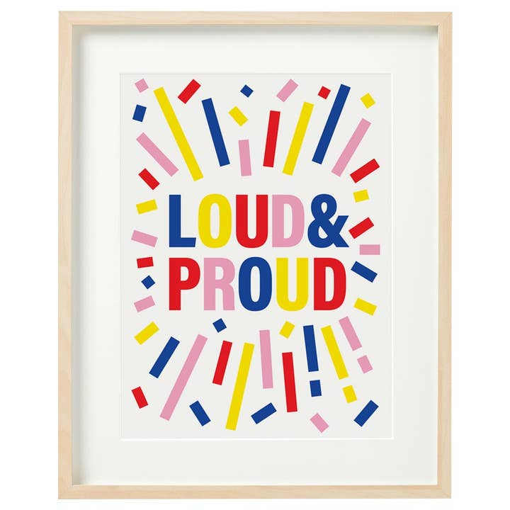 Loud and Proud Print for wholesale by Alphablots