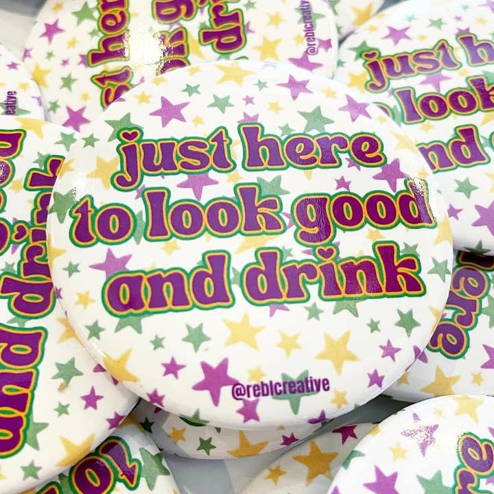 Look Good & Drink - MARDI GRAS STARS - Button for wholesale by REBL Creative