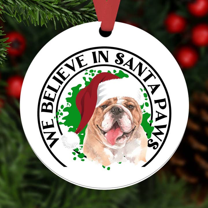 We Believe in Santa Paws Ornament- Bulldog for wholesale by Three Birds Nest Company
