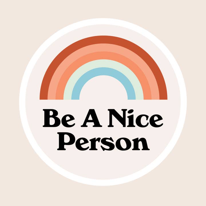 Adesivo Sii una brava persona per la vendita all'ingrosso da parte di Asteria Studio