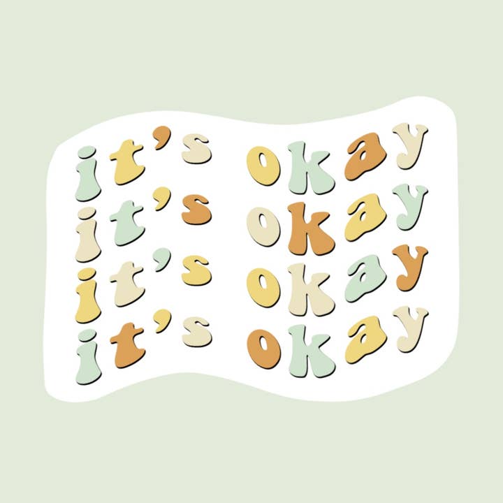 Es ist Okay Sticker für den Großhandel von Cliviasart