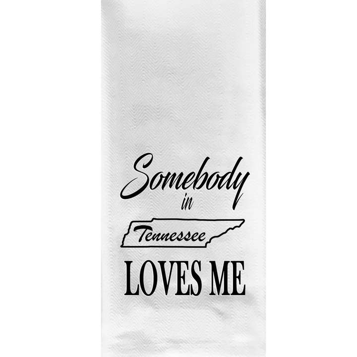 Somebody in Tennessee Loves Me Tea Towel for wholesale by Layne Wilson