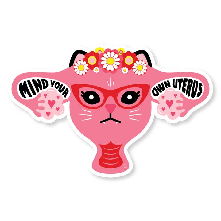 Mind Your Own Uterus Kitty Die-Cut Sticker for wholesale by ReSISTA Kat